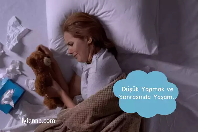 Düşük Yapmak ve Sonrasında Yaşam