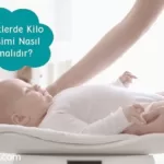 Bebeklerde Kilo Gelişimi Nasıl Olmalıdır?