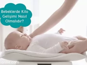 Bebeklerde Kilo Gelişimi Nasıl Olmalıdır?