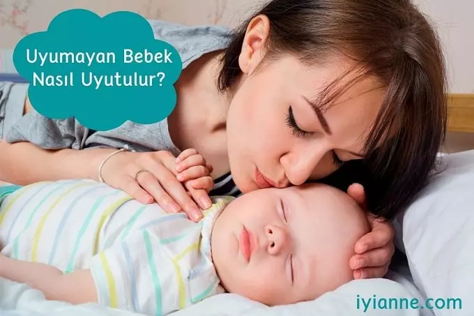 Uyumayan bebek nasıl uyutulur?