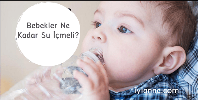 bebekler ne kadar su içmeli