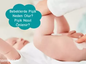 bebeklerde pişik neden olur