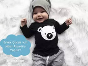 Erkek çocuk için Alışveriş tüyoları
