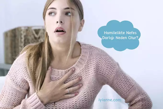 Hamilelikte Nefes Darlığı Neden Olur